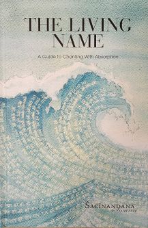 The Living Name, Sacinandana Swami